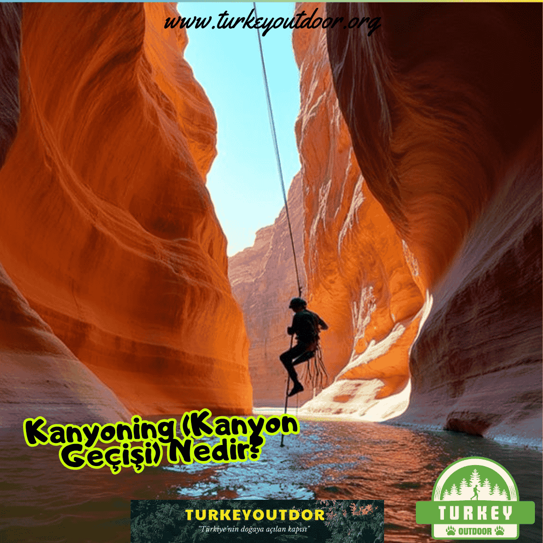 Kanyoning (Kanyon Geçişi) Nedir