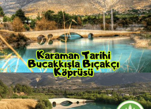 Karaman Tarihi Bucakkışla Bıçakçı Köprüsü