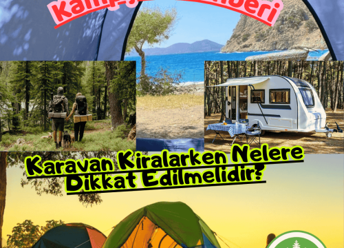 Karavan Kiralarken Nelere Dikkat Edilmelidir?