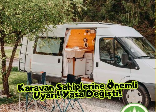 Karavan Sahiplerine Önemli Uyarı! Yasa Değişti!