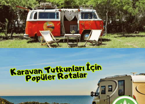 Karavan Tutkunları İçin Popüler Rotalar