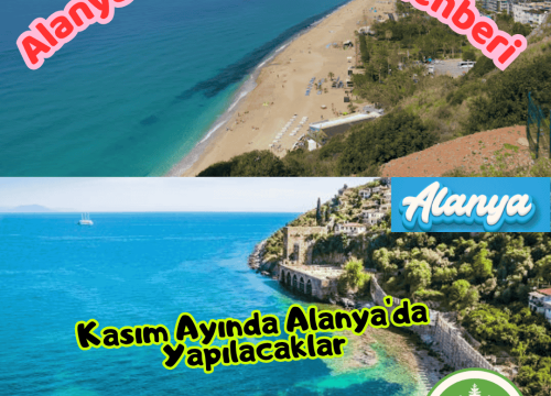 Kasım Ayında Alanya’da Yapılacaklar