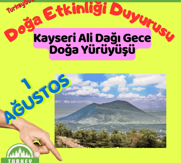 Kayseri Ali Dağı Gece Doğa Yürüyüşü