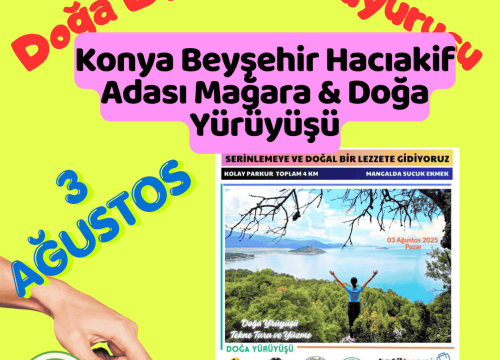Konya Beyşehir Hacıakif Adası Mağara & Doğa Yürüyüşü
