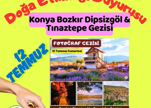Konya Bozkır Dipsizgöl & Tınaztepe Gezisi