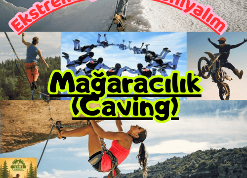 Ekstrem Sporları Tanıyalım: Mağaracılık (Caving)