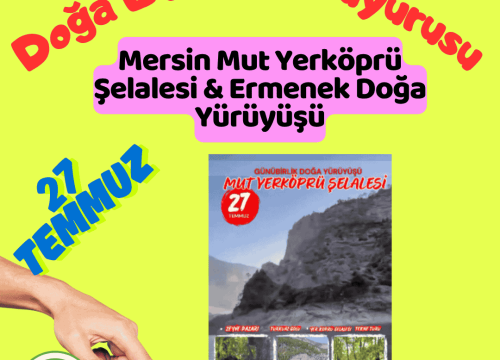 Mersin Mut Yerköprü Şelalesi & Ermenek Doğa Yürüyüşü