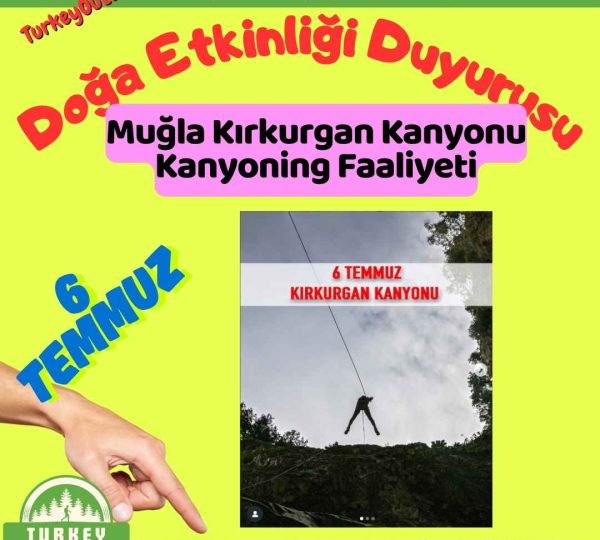 Muğla Kırkurgan Kanyonu Kanyoning Faaliyeti