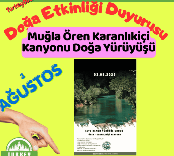 Muğla Ören Karanlıkiçi Kanyonu Doğa Yürüyüşü