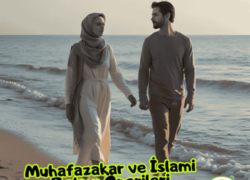 Muhafazakar ve İslami Balayı Önerileri