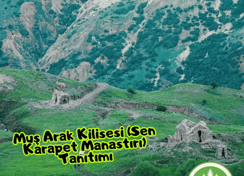 Muş Arak Kilisesi (Sen Karapet Manastırı) Tanıtımı