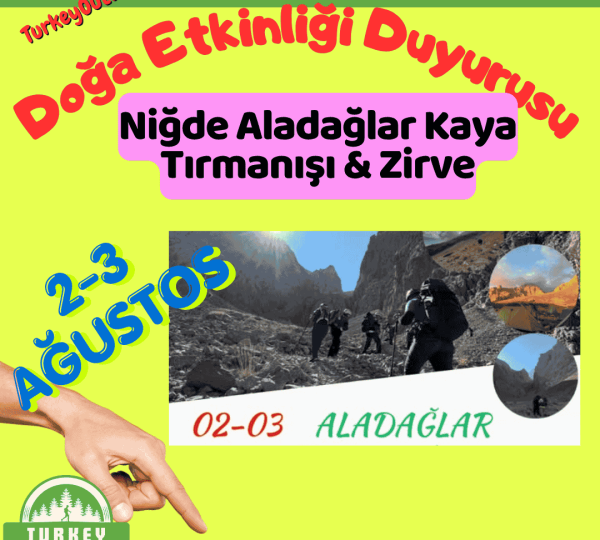 Niğde Aladağlar Kaya Tırmanışı & Zirve