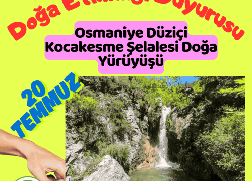 Osmaniye Düziçi Kocakesme Şelalesi Doğa Yürüyüşü