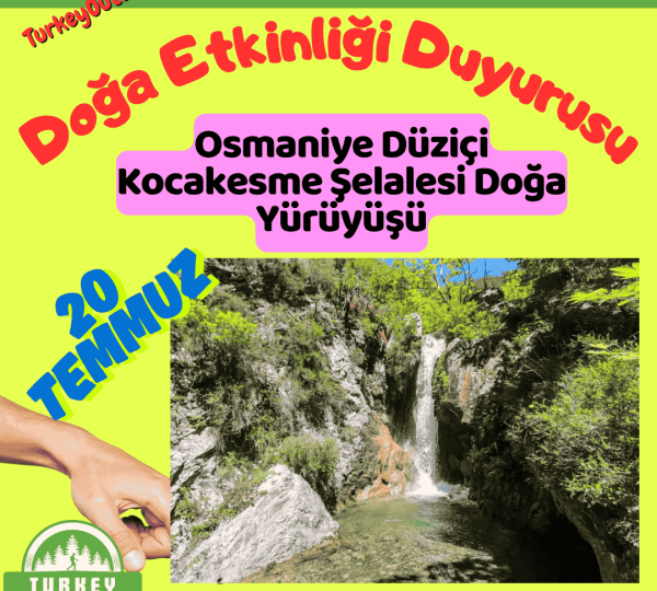 Osmaniye Düziçi Kocakesme Şelalesi Doğa Yürüyüşü