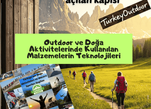 Outdoor ve Doğa Aktivitelerinde Kullanılan Malzemelerin Teknolojileri