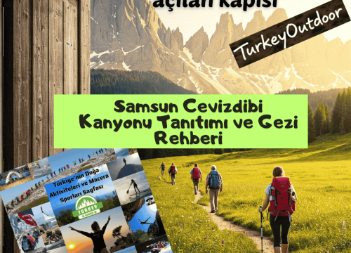 Samsun Cevizdibi Kanyonu Tanıtımı ve Gezi Rehberi