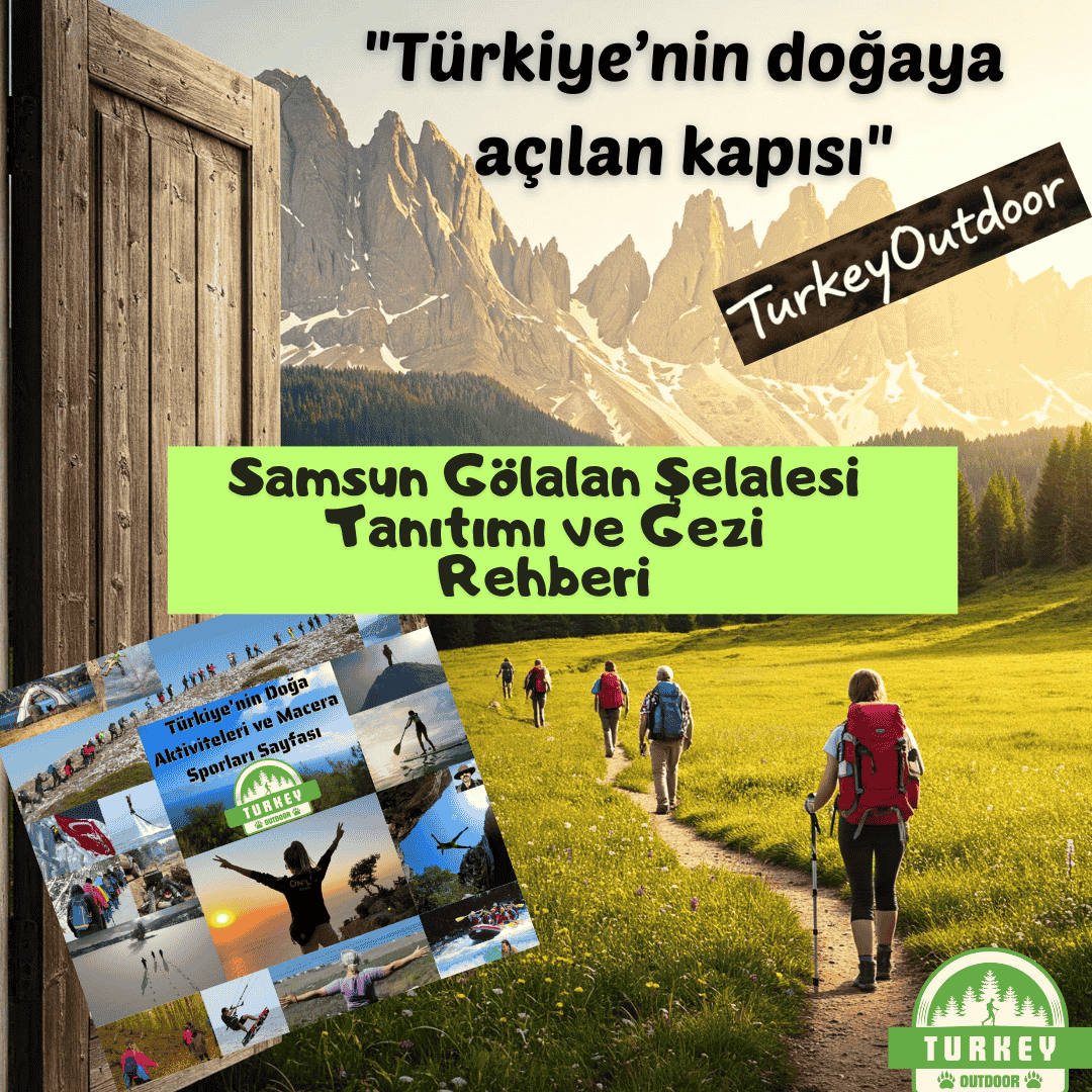 Samsun Gölalan Şelalesi Tanıtımı ve Gezi Rehberi