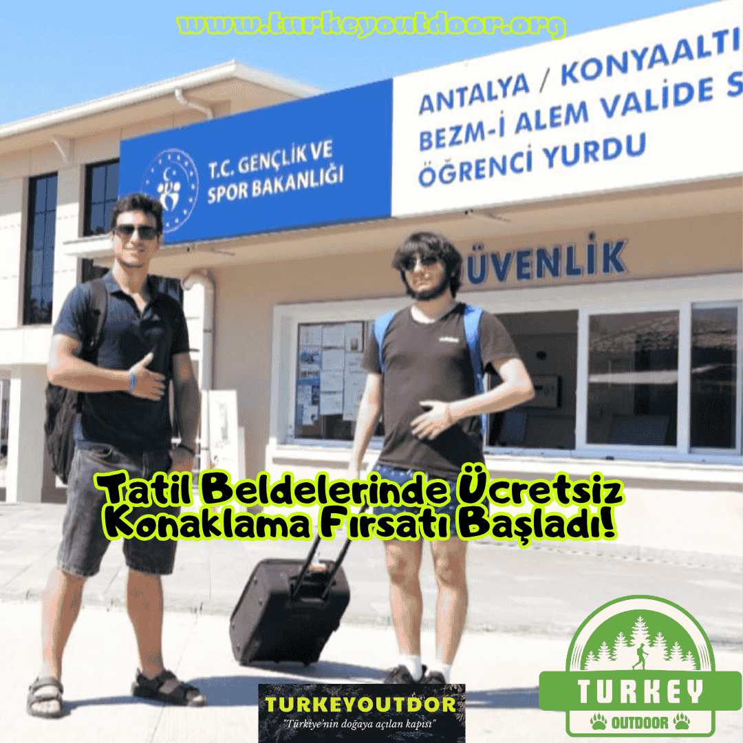Tatil Beldelerinde Ücretsiz Konaklama Fırsatı Başladı!