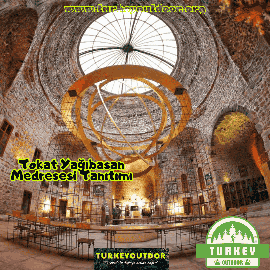 Tokat Yağıbasan Medresesi Tanıtımı