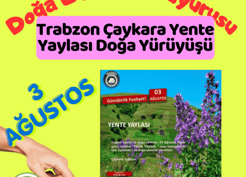 Trabzon Çaykara Yente Yaylası Doğa Yürüyüşü