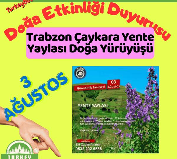 Trabzon Çaykara Yente Yaylası Doğa Yürüyüşü