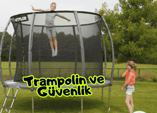 Trampolin Nedir ve Güvenliği Nasıl Sağlanır?