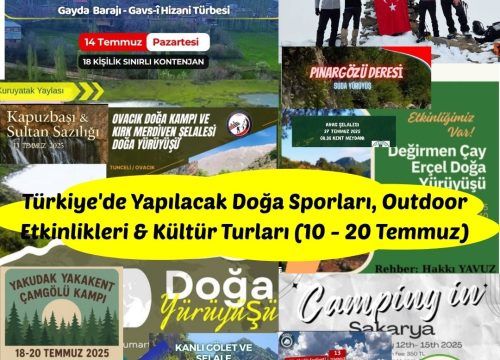 Türkiye’de Yapılacak Doğa Sporları, Outdoor Etkinlikleri & Kültür Turları (10 – 20 Temmuz)