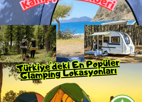 Türkiye’deki En Popüler Glamping Lokasyonları