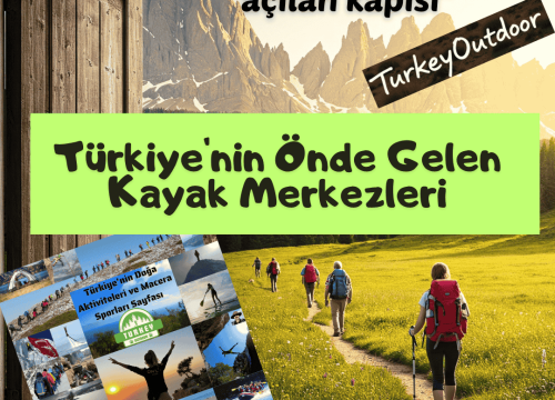 Türkiye’nin Önde Gelen Kayak Merkezleri