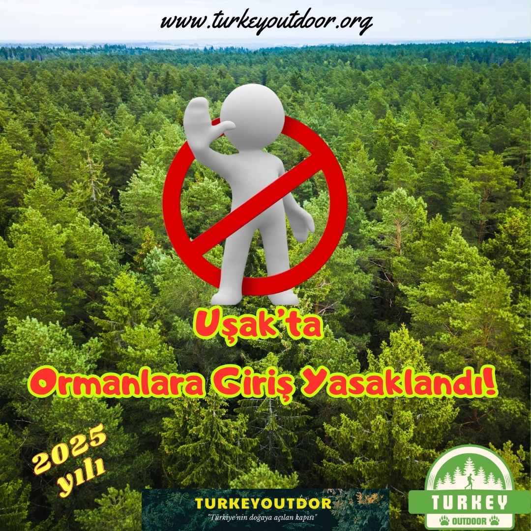 Uşak Orman Giriş Yasakları