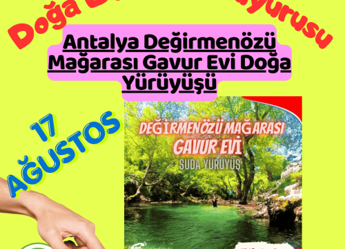 Antalya Değirmenözü Mağarası Gavur Evi Doğa Yürüyüşü