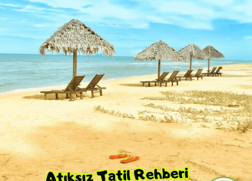 Atıksız Tatil Rehberi