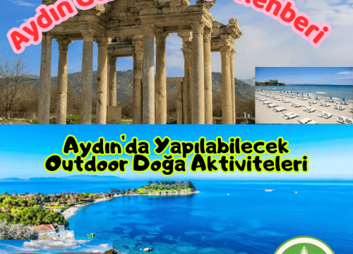 Aydın’da Yapılabilecek Outdoor ve Doğa Aktiviteleri