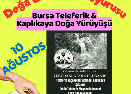 Bursa Teleferik Zeyniler & Kaplıkaya Doğa Yürüyüşü