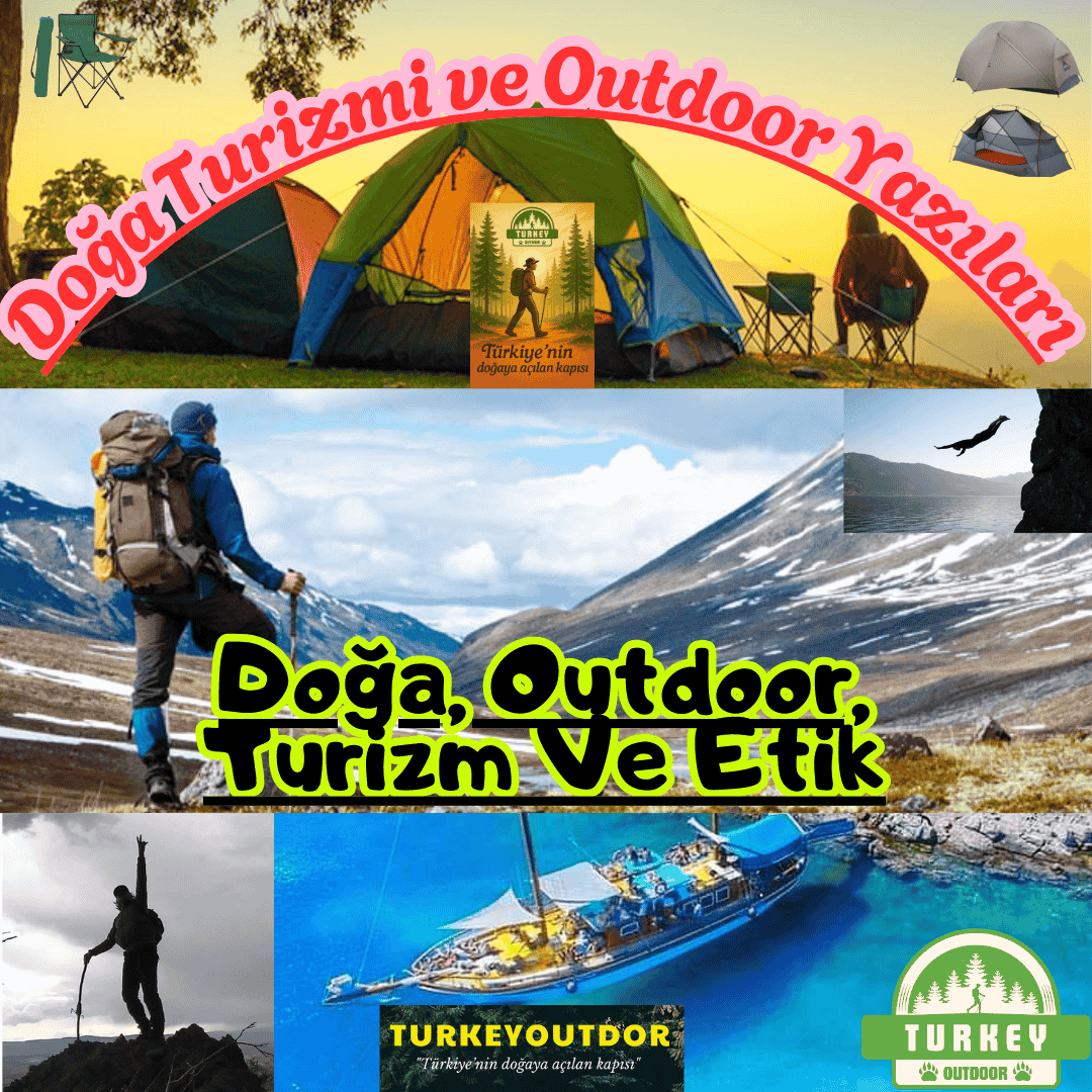 Doğa, Outdoor, Turizm Ve Etik