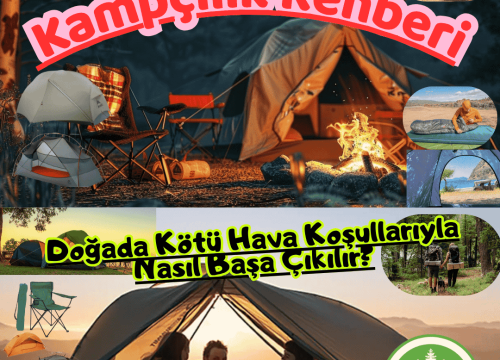 Doğada Kötü Hava Koşullarıyla Nasıl Başa Çıkılır?
