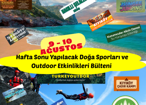9 – 10 Ağustos Hafta Sonu Yapılacak Doğa Sporları ve Outdoor Etkinlikleri Bülteni