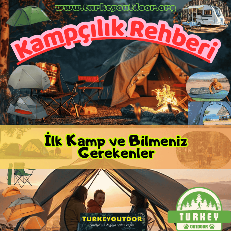 İlk Kamp ve Bilmeniz Gerekenler