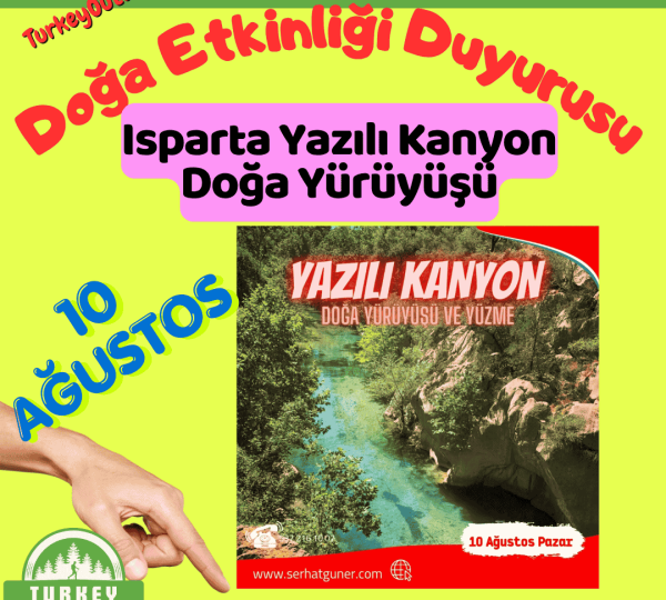 Isparta Yazılı Kanyon Doğa Yürüyüşü