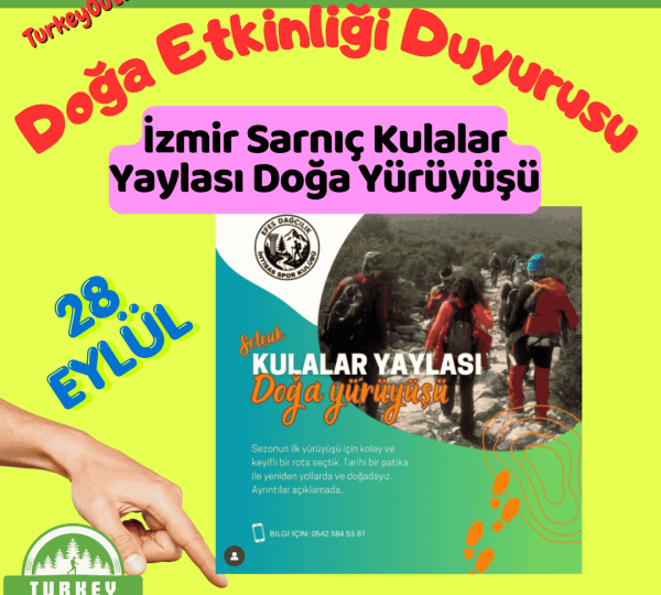 İzmir Sarnıç Kulalar Yaylası Doğa Yürüyüşü