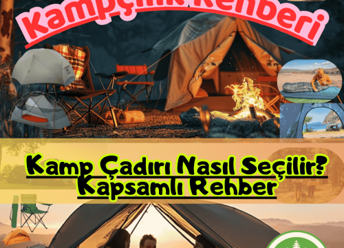 Kamp Çadırı Nasıl Seçilir? Kapsamlı Rehber
