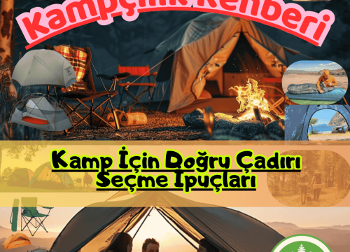 Kamp İçin Doğru Çadırı Seçme İpuçları