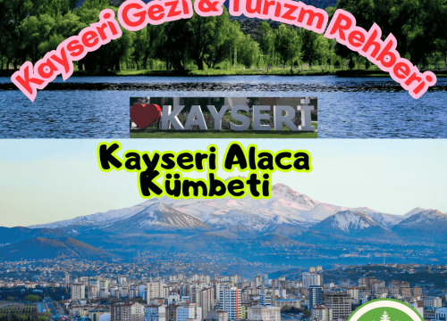 Kayseri Alaca Kümbeti Tanıtımı ve Gezi Rehberi