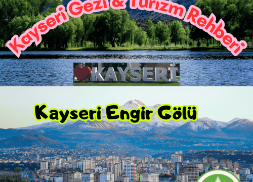 Kayseri Engir Gölü Tanıtımı ve Gezi Rehberi