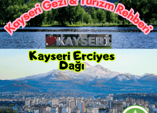 Kayseri Erciyes Dağı Tanıtımı ve Gezi Rehberi