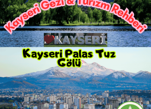 Kayseri Palas Tuz Gölü Tanıtımı ve Gezi Rehberi