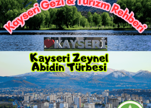 Kayseri Zeynel Abidin Türbesi Tanıtımı ve Gezi Rehberi