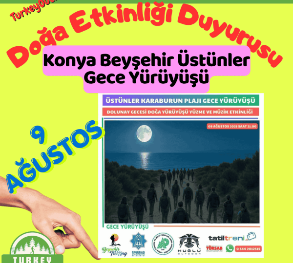Konya Beyşehir Üstünler Gece Yürüyüşü
