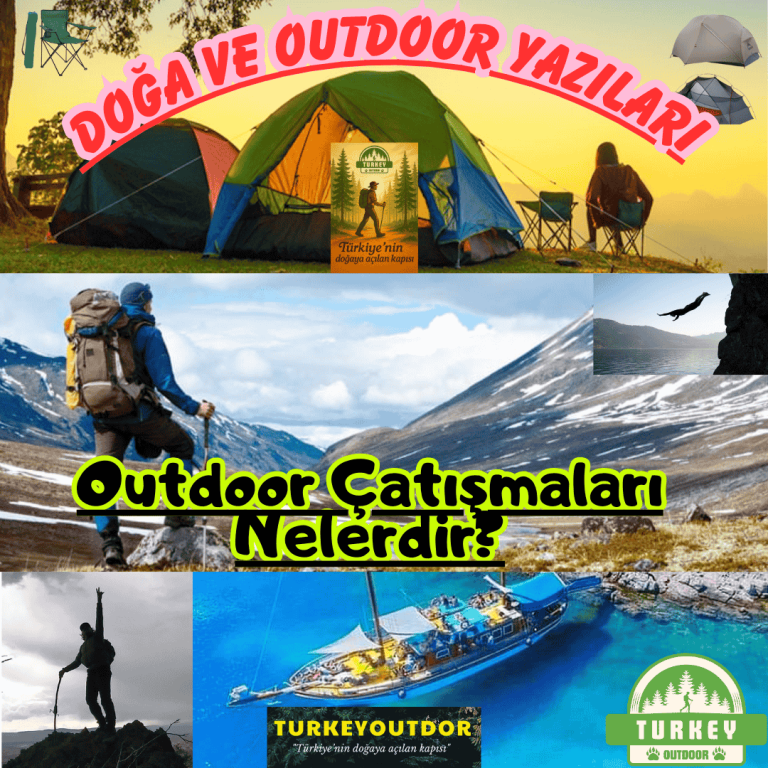Outdoor Çatışmaları Nelerdir