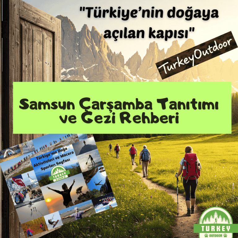 Samsun Çarşamba Tanıtımı ve Gezi Rehberi